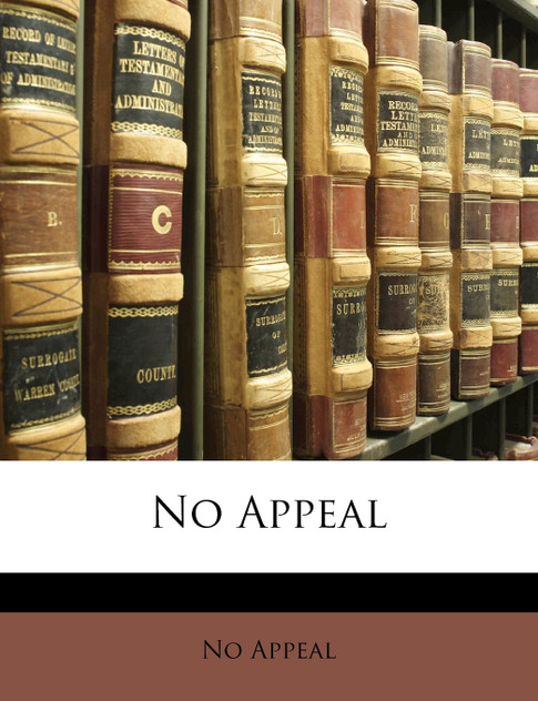 No Appeal No Appeal