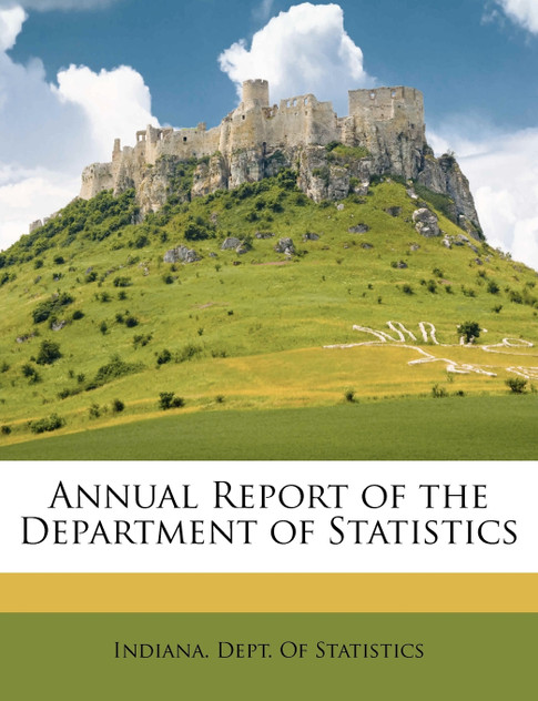 Annual Report of the Department of Statistics Annual Report of the Department of Statistics