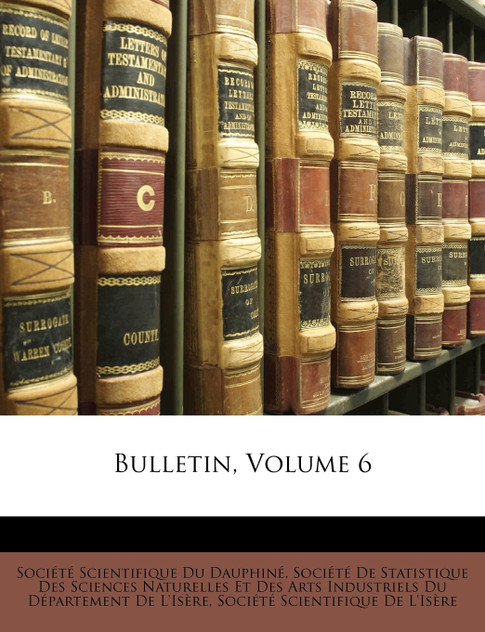 Bulletin, Volume 6 Bulletin, Volume 6
