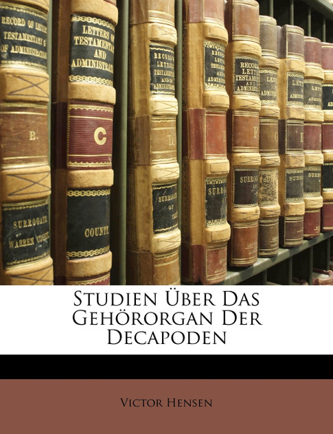 Studien über das Gehörorgan der Decapoden. Studien über das Gehörorgan der Decapoden.