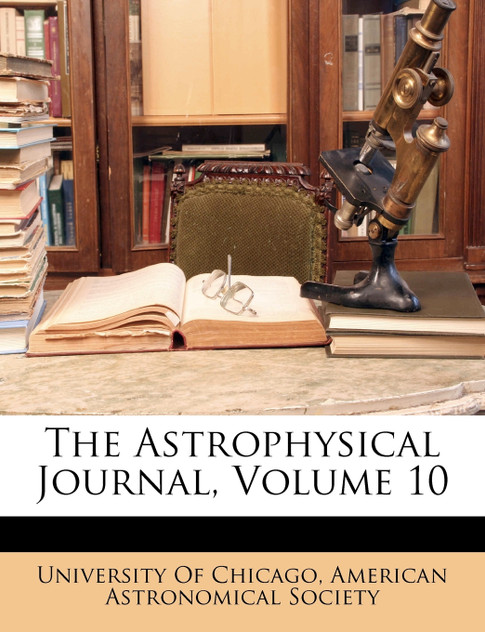 The Astrophysical Journal, Volume 10 The Astrophysical Journal, Volume 10
