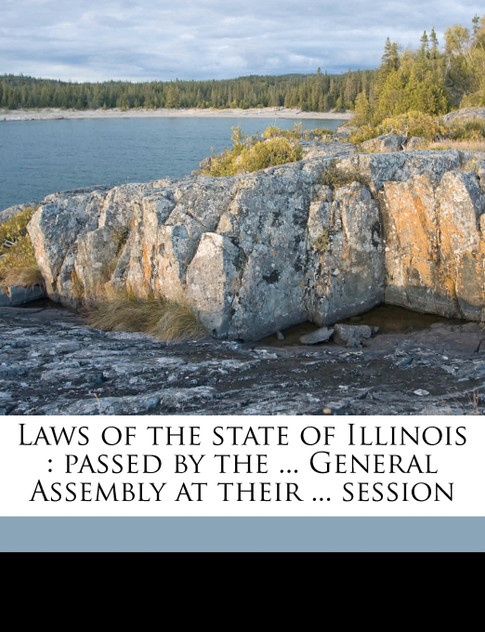 Laws of the state of Illinois Laws of the state of Illinois