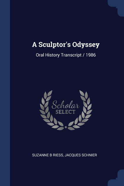 A Sculptor's Odyssey A Sculptor's Odyssey
