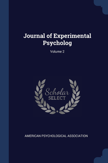 Journal of Experimental Psycholog; Volume 2
