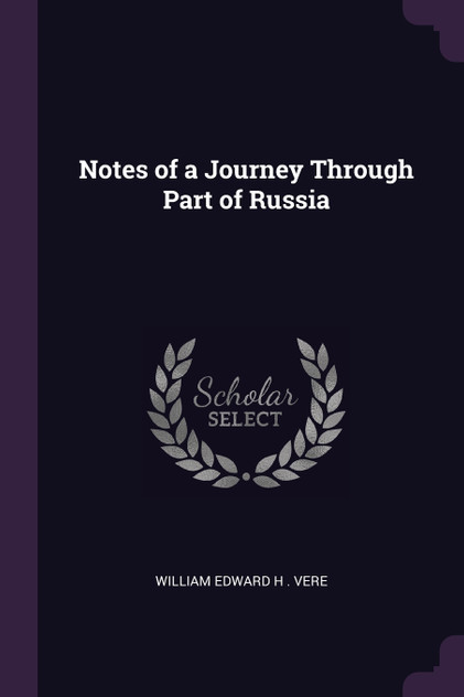 Notes of a Journey Through Part of Russia