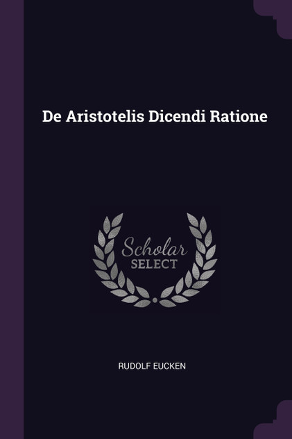 De Aristotelis Dicendi Ratione De Aristotelis Dicendi Ratione