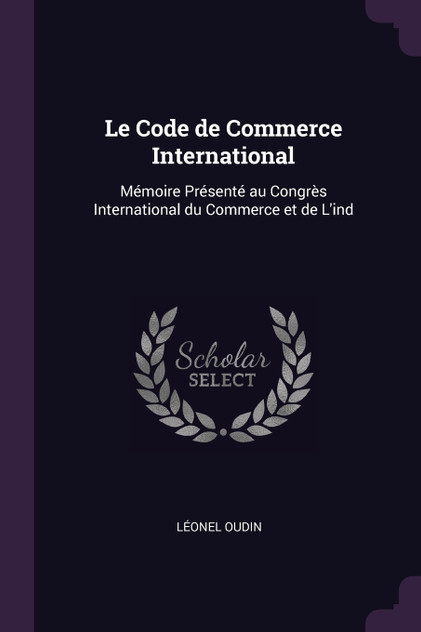Le Code de Commerce International Le Code de Commerce International