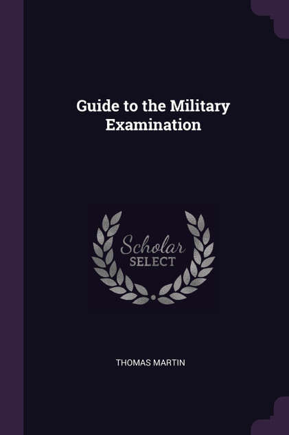 Guide to the Military Examination Guide to the Military Examination