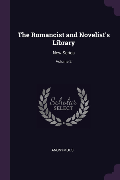 The Romancist and Novelist's Library