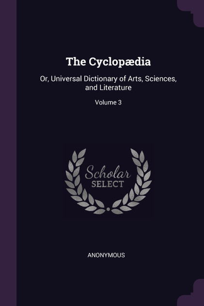 The Cyclopædia The Cyclopædia