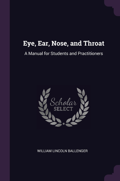 Eye, Ear, Nose, and Throat Eye, Ear, Nose, and Throat
