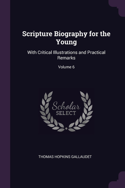 Scripture Biography for the Young Scripture Biography for the Young