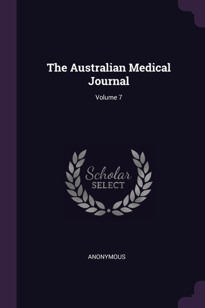 The Australian Medical Journal; Volume 7