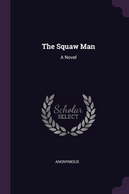 The Squaw Man The Squaw Man
