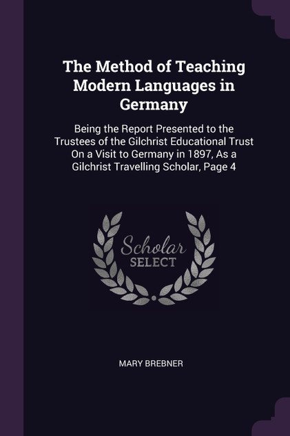 The Method of Teaching Modern Languages in Germany