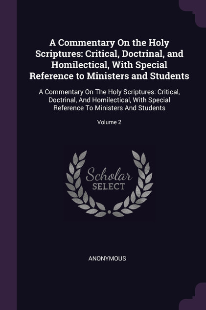A Commentary On the Holy Scriptures A Commentary On the Holy Scriptures
