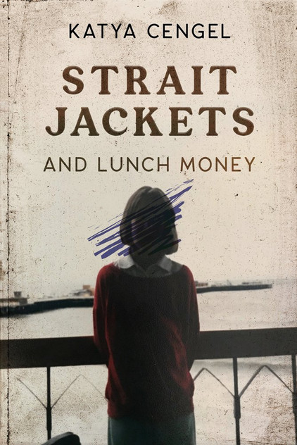 Straitjackets and Lunch Money Straitjackets and Lunch Money