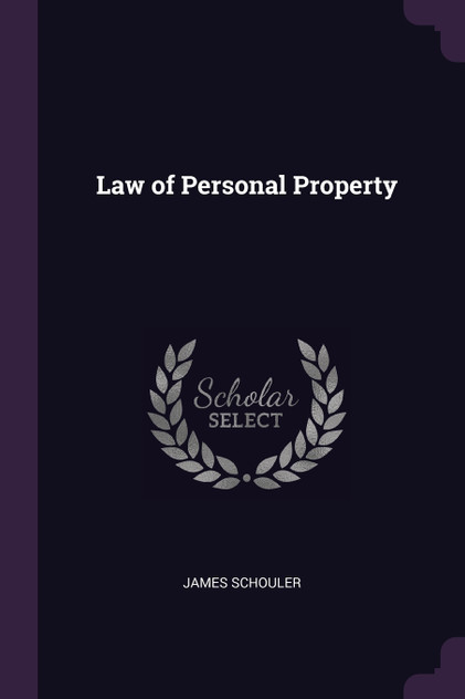 Law of Personal Property Law of Personal Property
