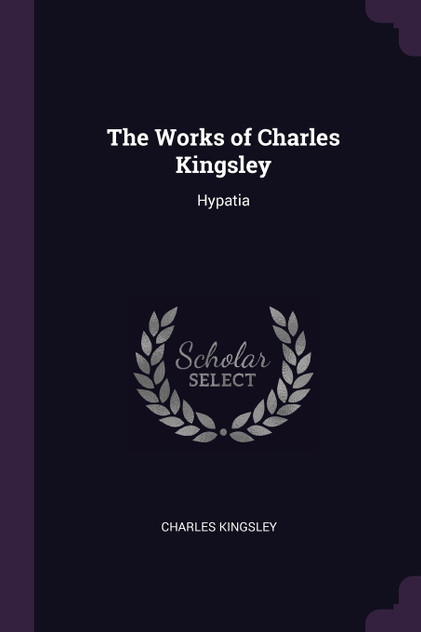 The Works of Charles Kingsley The Works of Charles Kingsley