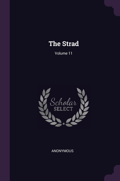 The Strad; Volume 11