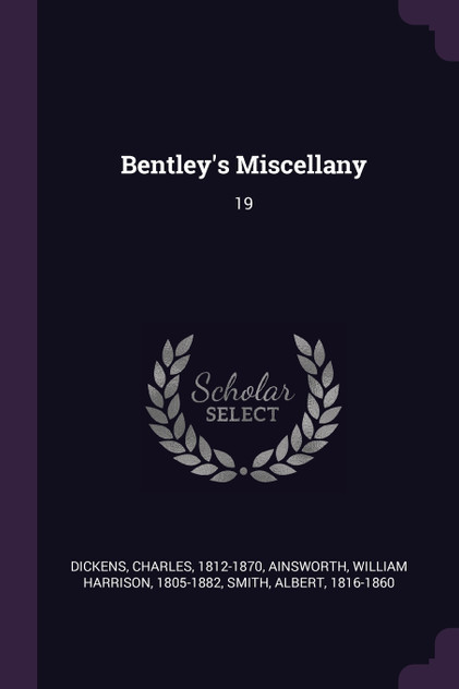 Bentley's Miscellany Bentley's Miscellany