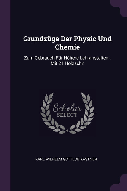 Grundzüge Der Physic Und Chemie Grundzüge Der Physic Und Chemie