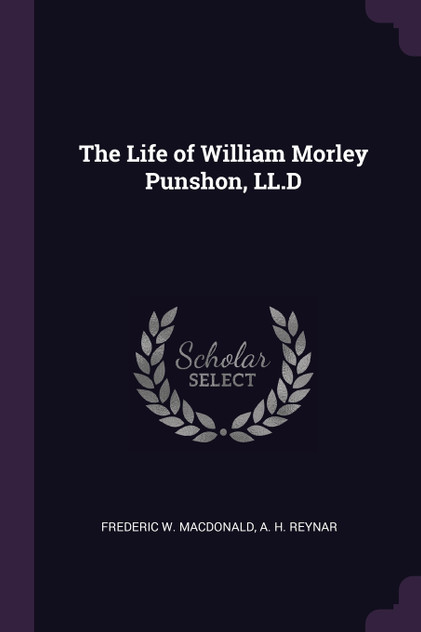 The Life of William Morley Punshon, LL.D