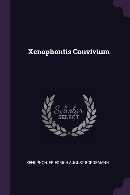 Xenophontis Convivium Xenophontis Convivium