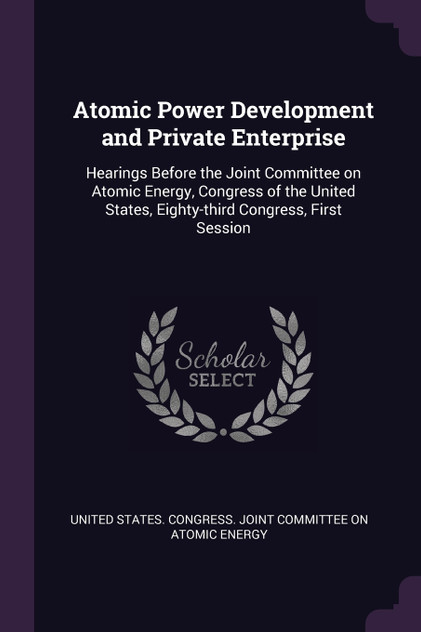 Atomic Power Development and Private Enterprise