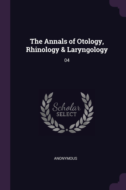 The Annals of Otology, Rhinology & Laryngology The Annals of Otology, Rhinology & Laryngology