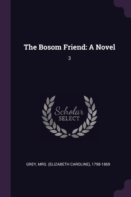 The Bosom Friend The Bosom Friend
