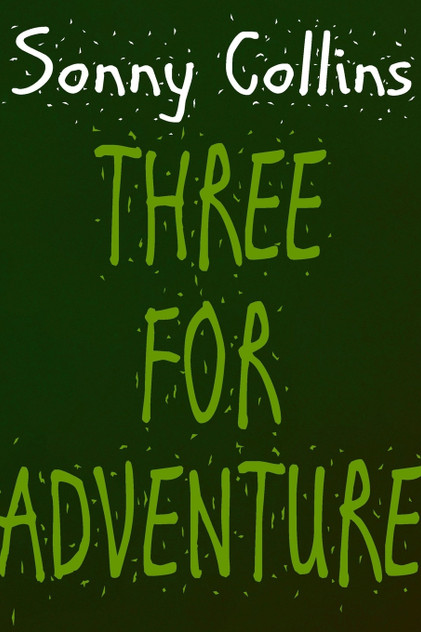 Three For Adventure Three For Adventure