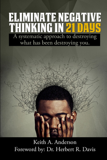 Eliminate Negative Thinking in 21 Days Eliminate Negative Thinking in 21 Days