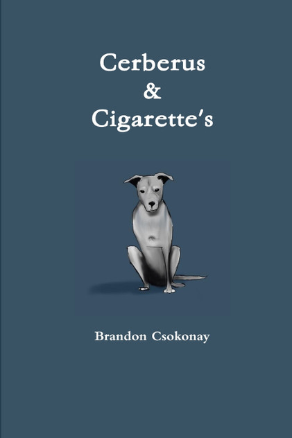 Cerberus & Cigarette's Cerberus & Cigarette's