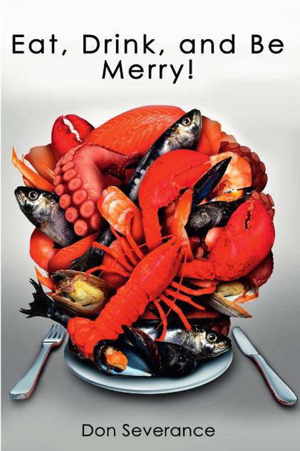 Eat, Drink, and Be Merry! Eat, Drink, and Be Merry!