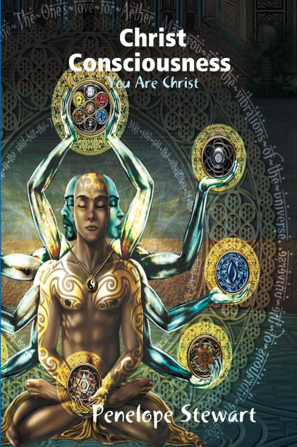 Christ Consciousness You are Christ Christ Consciousness You are Christ