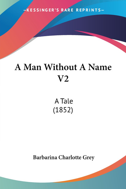 A Man Without A Name V2 A Man Without A Name V2