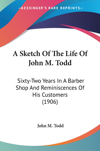 A Sketch Of The Life Of John M. Todd
