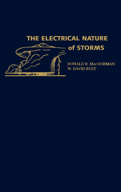 The Electrical Nature of Storms The Electrical Nature of Storms