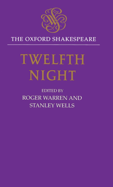 Twelfth Night, or What You Will Twelfth Night, or What You Will
