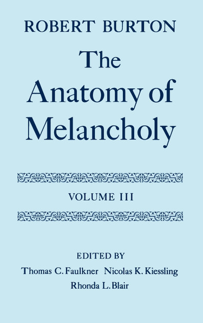 The Anatomy of Melancholy The Anatomy of Melancholy