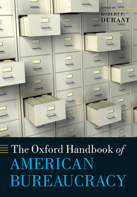 Oxford Handbook of American Bureaucracy Oxford Handbook of American Bureaucracy