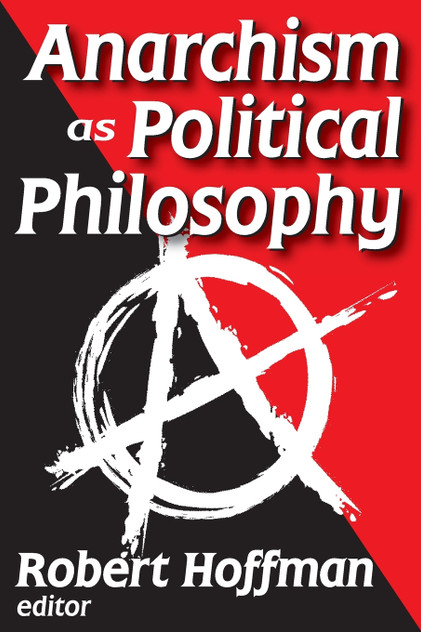 Anarchism as Political Philosophy Anarchism as Political Philosophy