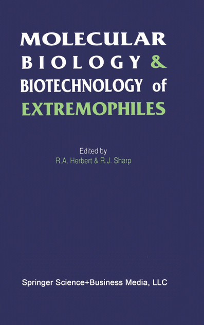Molecular Biology and Biotechnology of Extremophiles Molecular Biology and Biotechnology of Extremophiles