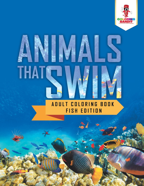 Animals That Swim Animals That Swim
