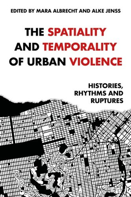 The spatiality and temporality of urban violence The spatiality and temporality of urban violence