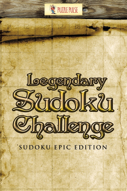 Legendary Sudoku Challenge Legendary Sudoku Challenge