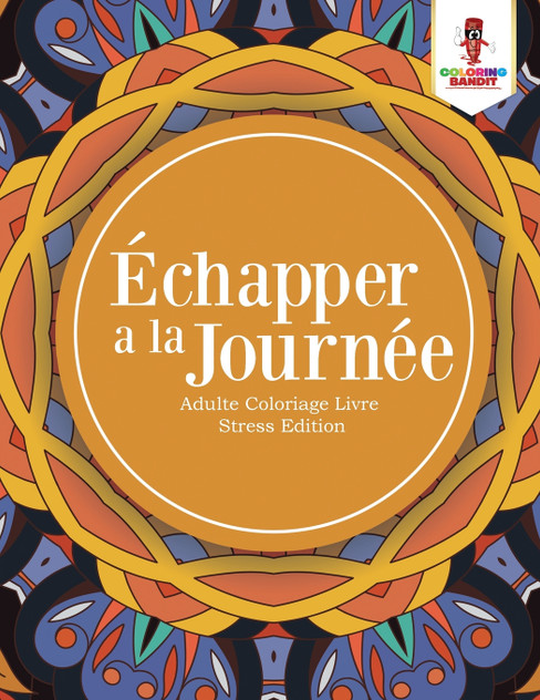 Échapper a la Journée Échapper a la Journée