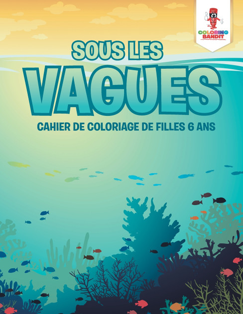 Sous les Vagues Sous les Vagues