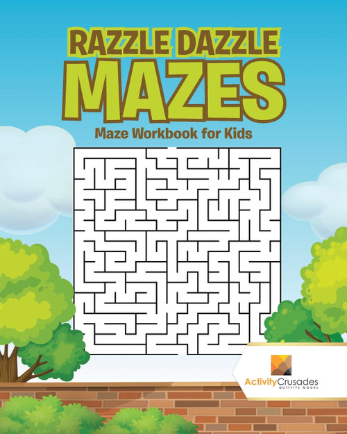 Razzle Dazzle Mazes Razzle Dazzle Mazes